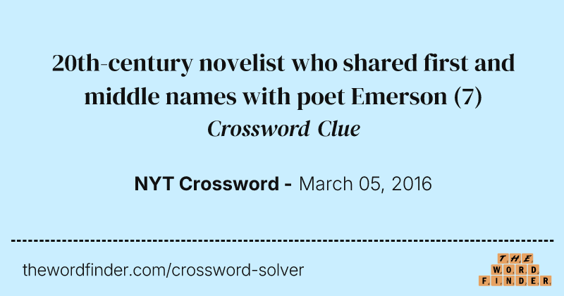20th-century novelist who shared first and middle names with poet Emerson crossword clue image