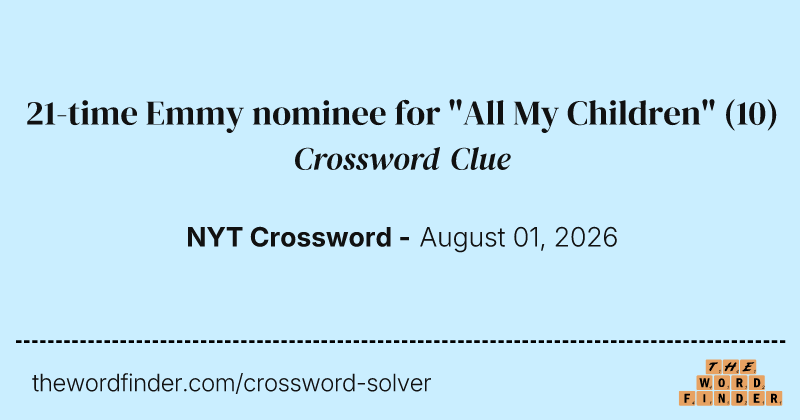 21-time Emmy nominee for "All My Children" crossword clue image
