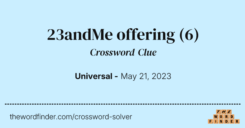 23andMe offering crossword clue image