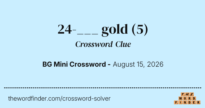 24-___ gold crossword clue image