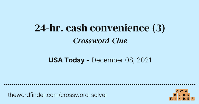 24-hr. cash convenience crossword clue image