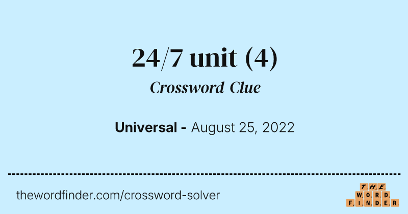 24/7 unit crossword clue image