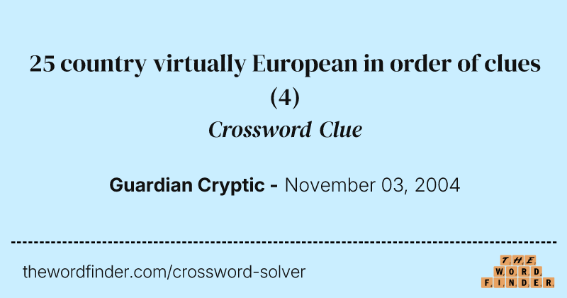25 country virtually European in order of clues crossword clue image