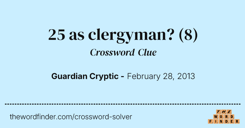 25 as clergyman? crossword clue image
