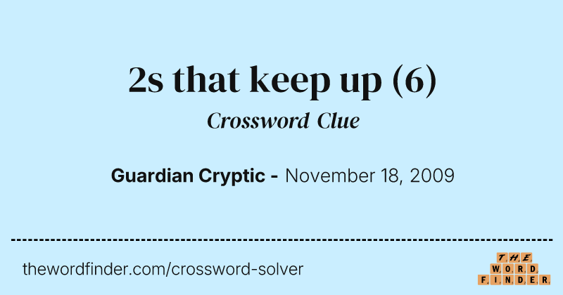2s that keep up crossword clue image