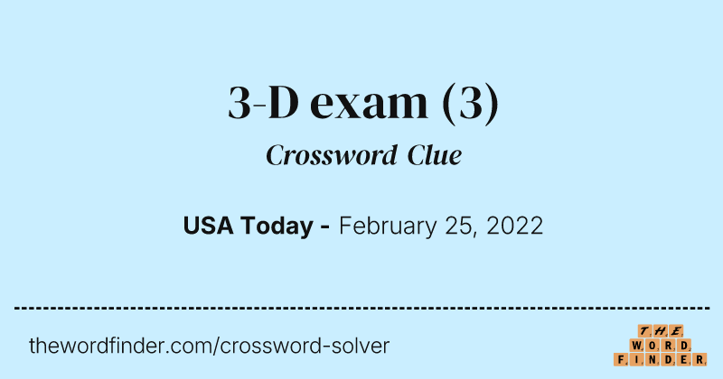 3-D exam crossword clue image