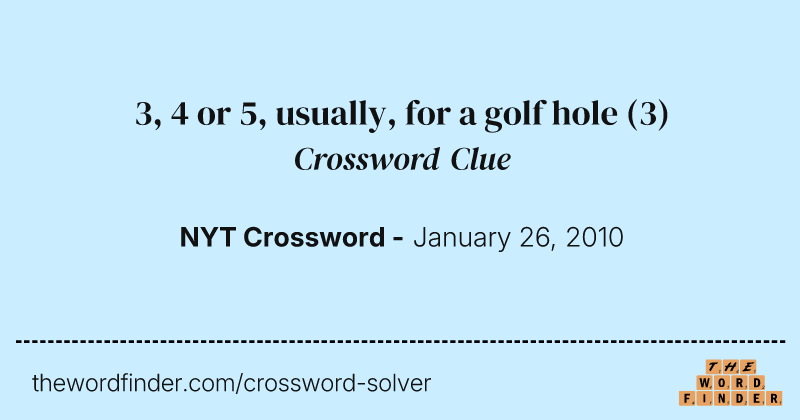 3, 4 or 5, usually, for a golf hole crossword clue image
