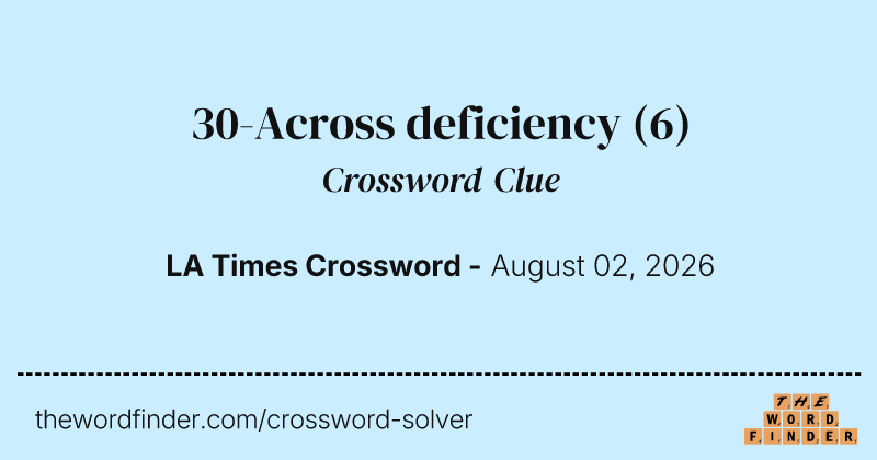 30-Across deficiency crossword clue image