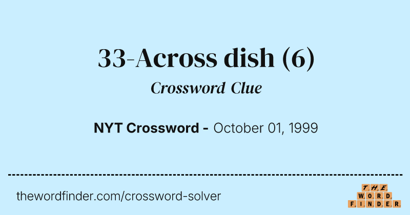 33-Across dish crossword clue image