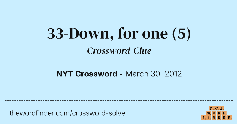 33-Down, for one crossword clue image