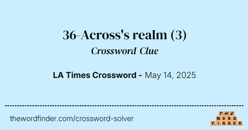36-Across's realm crossword clue image