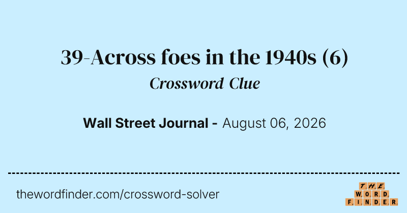 39-Across foes in the 1940s crossword clue image