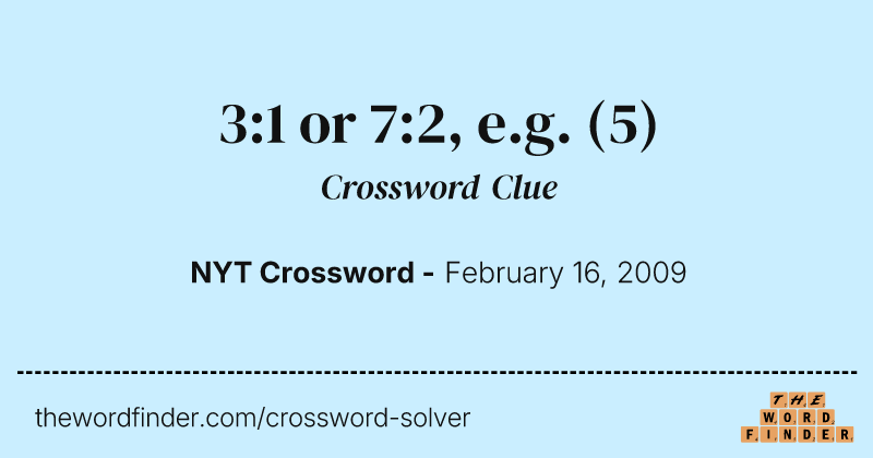 3:1 or 7:2, e.g. crossword clue image