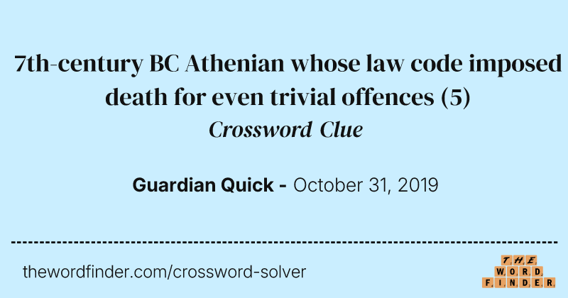 7th-century BC Athenian whose law code imposed death for even trivial offences crossword clue image