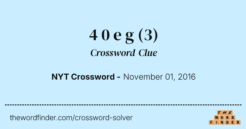 4 0 e g crossword clue image
