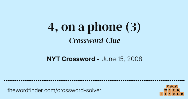 4, on a phone crossword clue image