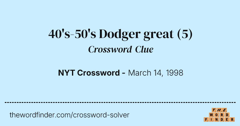 40's-50's Dodger great crossword clue image