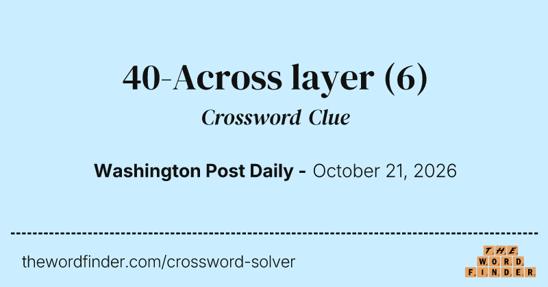 40-Across layer crossword clue image