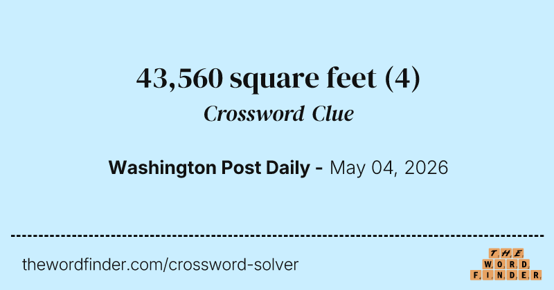 43,560 square feet crossword clue image