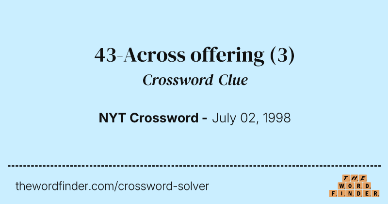 43-Across offering crossword clue image