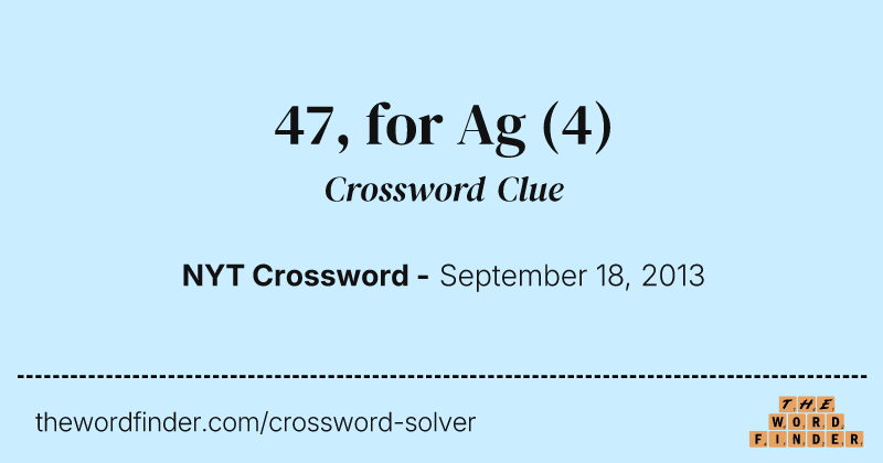47, for Ag crossword clue image
