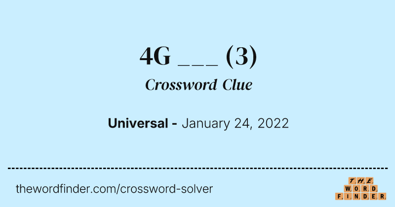 4G ___ crossword clue image