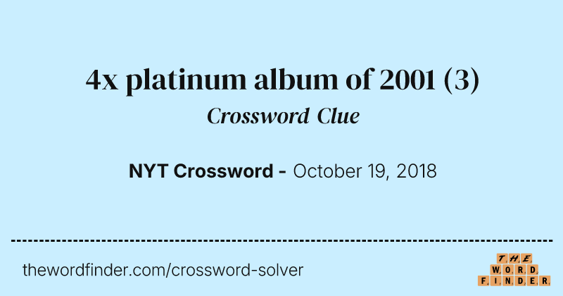 4x platinum album of 2001 crossword clue image