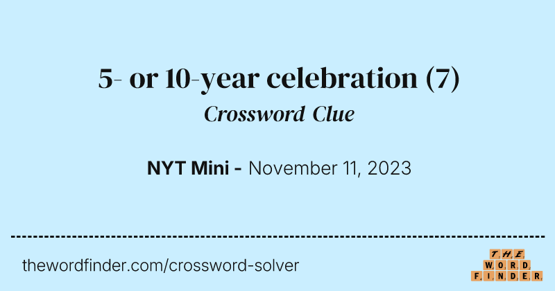 5- or 10-year celebration crossword clue image