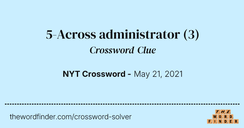 5-Across administrator crossword clue image