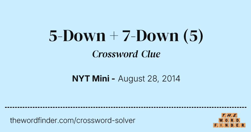 5-Down + 7-Down crossword clue image