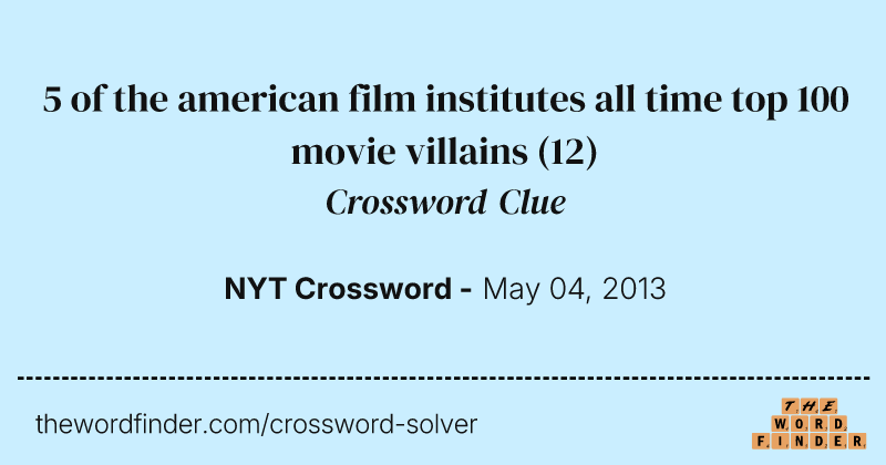 5 of the american film institutes all time top 100 movie villains crossword clue image