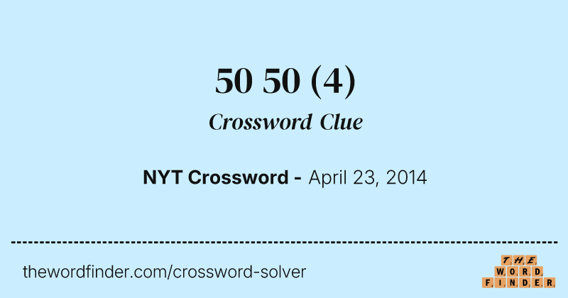50 50 crossword clue image