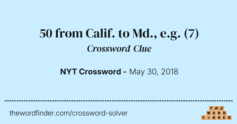 50 from Calif. to Md., e.g. crossword clue image