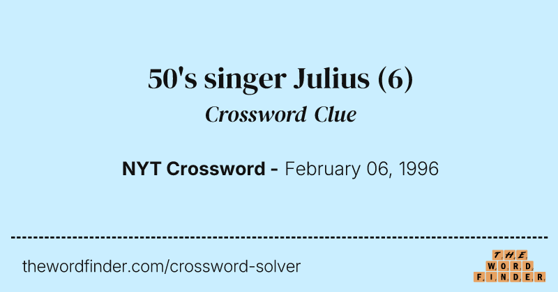 50's singer Julius crossword clue image