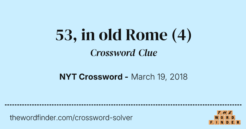 53, in old Rome crossword clue image