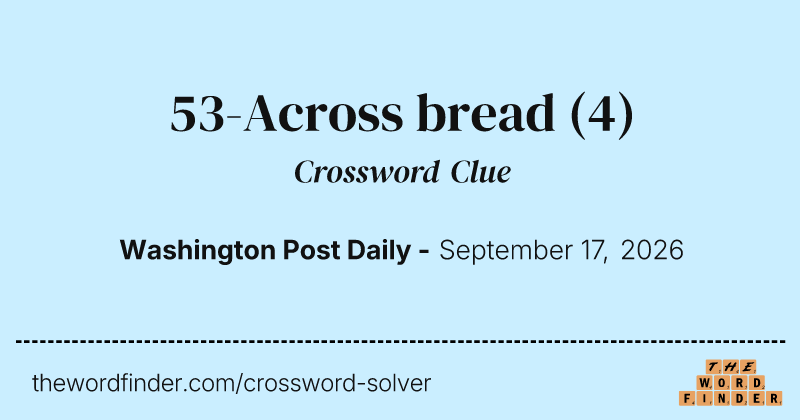 53-Across bread crossword clue image