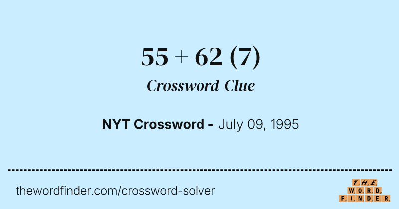 55 + 62 crossword clue image