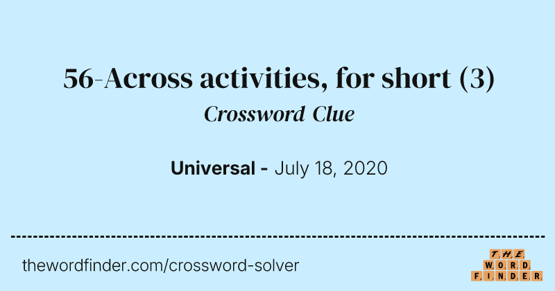 56-Across activities, for short crossword clue image