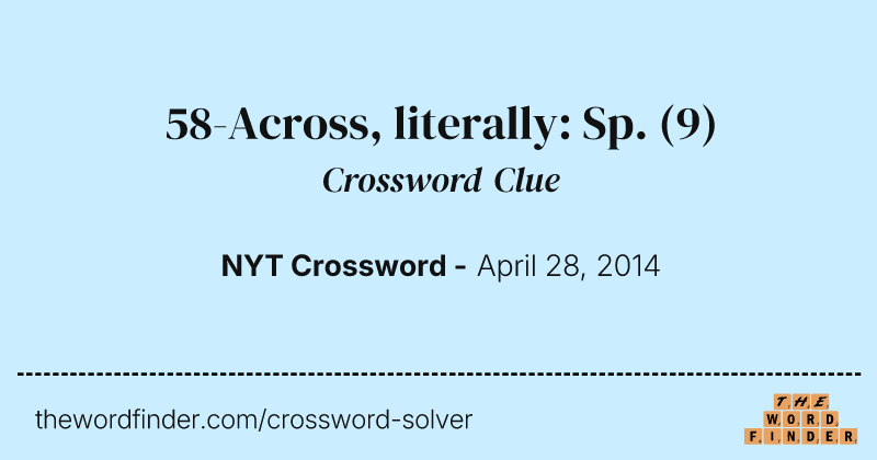 58-Across, literally: Sp. crossword clue image