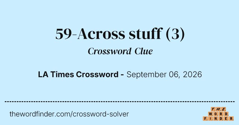 59-Across stuff crossword clue image