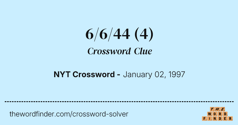 6/6/44 crossword clue image