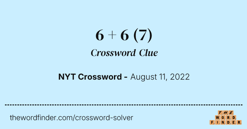 6 + 6 crossword clue image