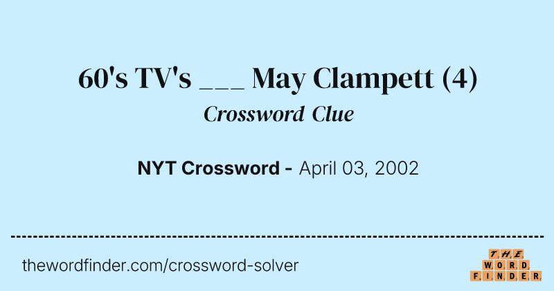 60's TV's ___ May Clampett crossword clue image