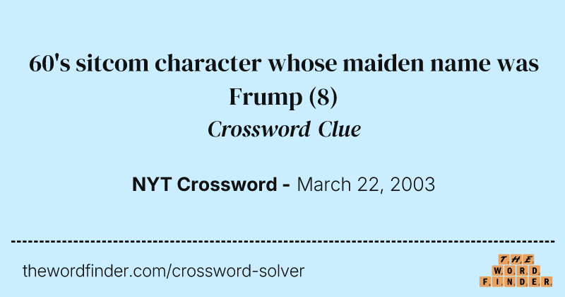 60's sitcom character whose maiden name was Frump crossword clue image