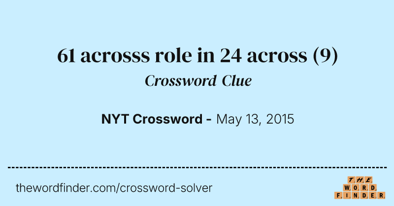61 acrosss role in 24 across crossword clue image