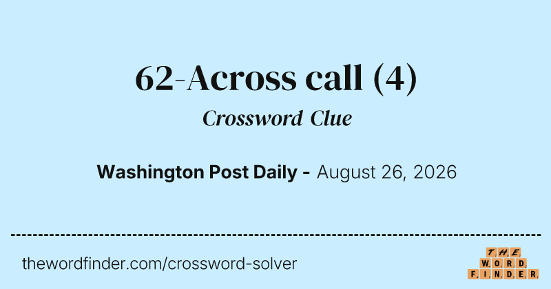 62-Across call crossword clue image