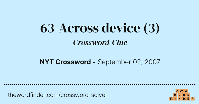 63-Across device crossword clue image