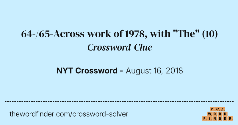 64-/65-Across work of 1978, with "The" crossword clue image