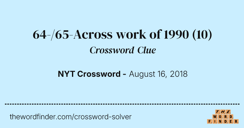 64-/65-Across work of 1990 crossword clue image