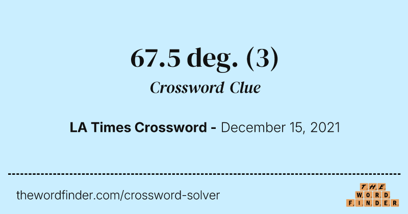 67.5 deg. crossword clue image